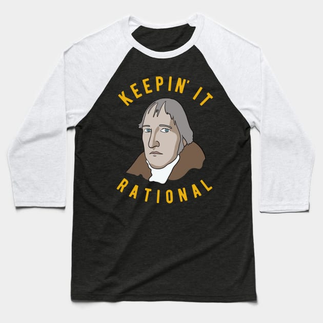 Hegel Philosophy - Keepin it rational Baseball T-Shirt by isstgeschichte